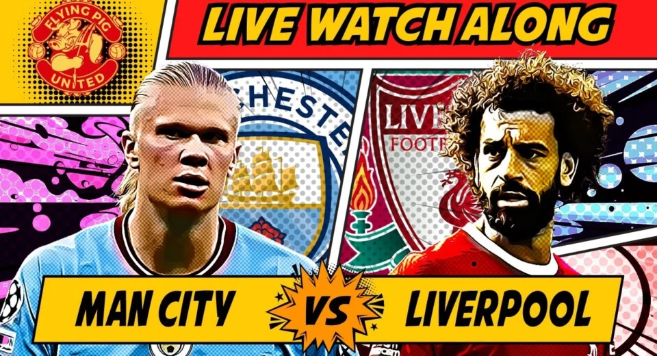 Liverpool Vs Manchester City Live Match Today