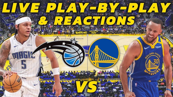 Magic vs Warriors live today